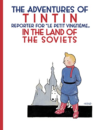 Tintin in the Land of the Soviets: The Official Classic Children’s Illustrated Mystery Adventure Series (The Adventures of Tintin) von Farshore